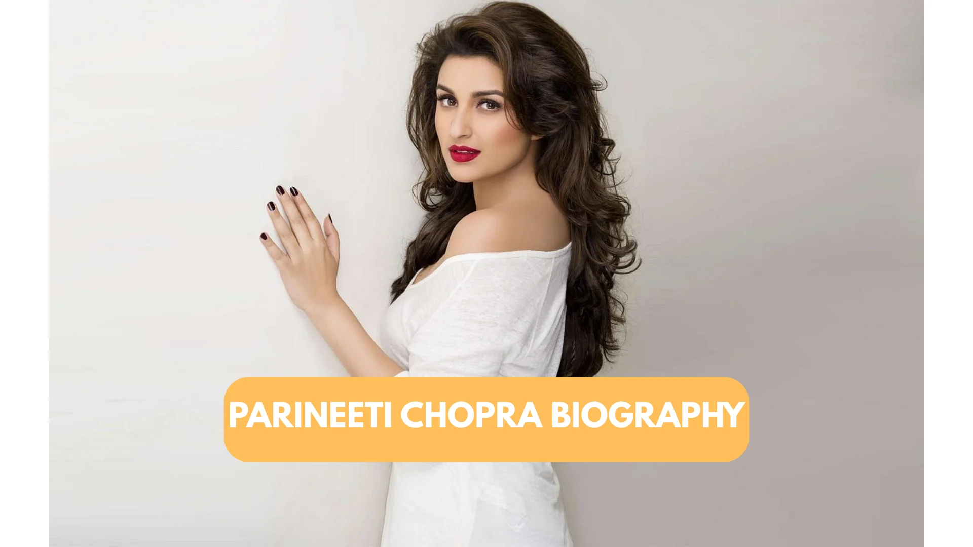 Parineeti Chopra Biography