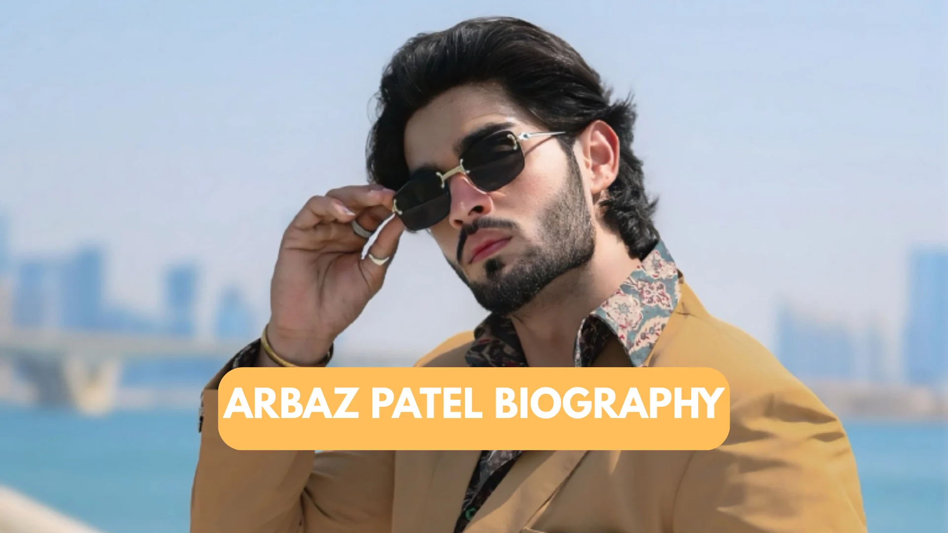 arbaz patel biography